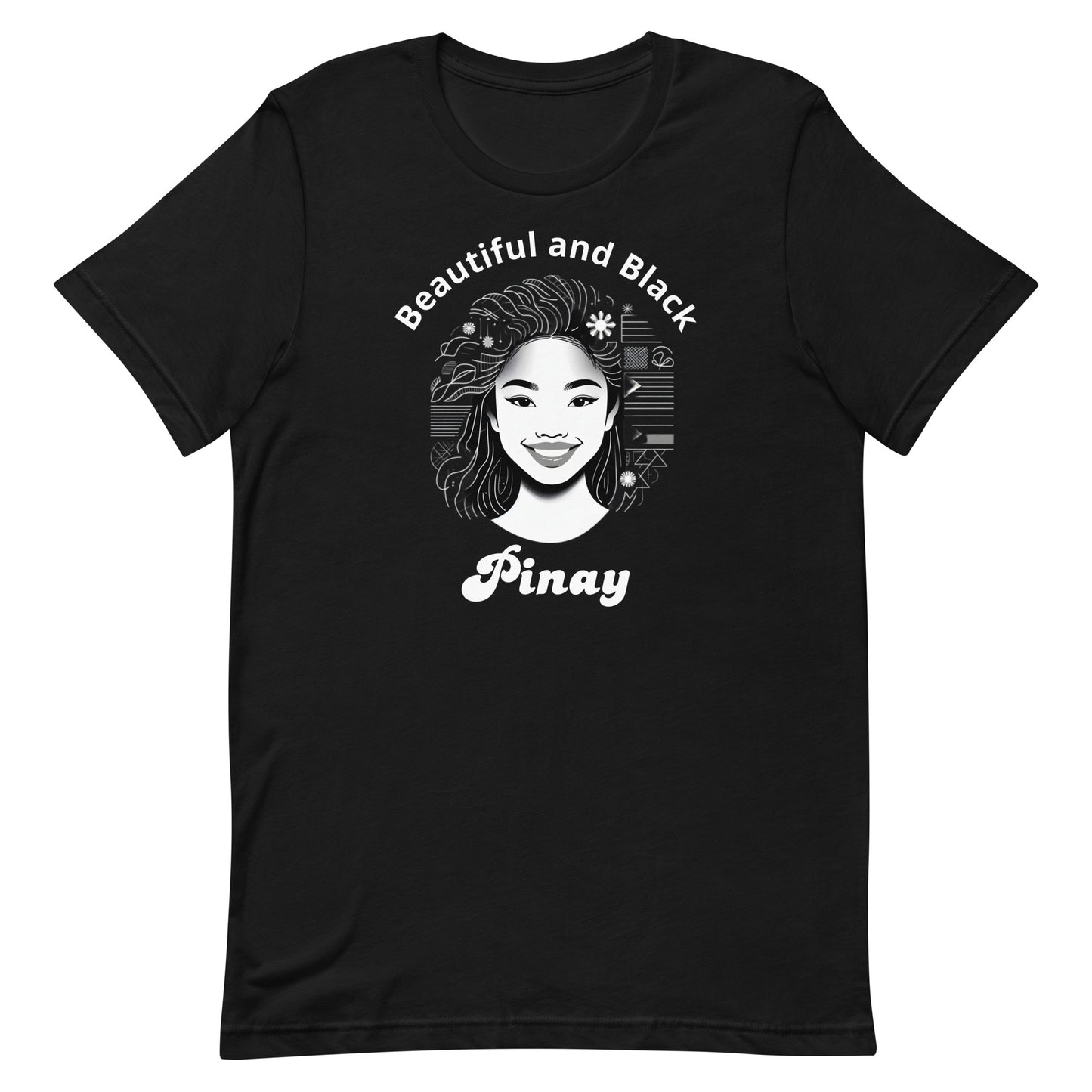 "Beautiful and Black" Pinay Unisex Filipino t-shirt - Sold in USA, Canada and Europe!