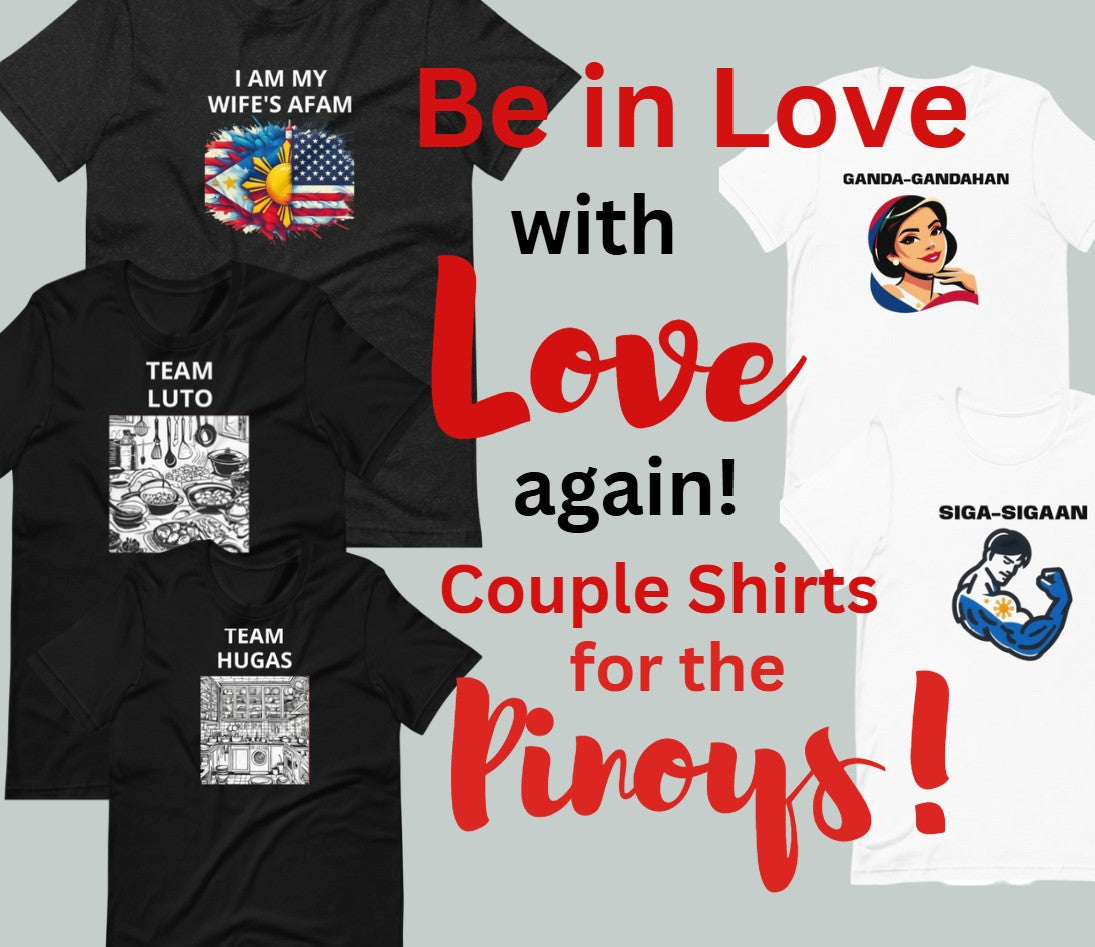 Filipino Couple Shirts - Now in the USA and Europe THE KUYAKOY LIFE