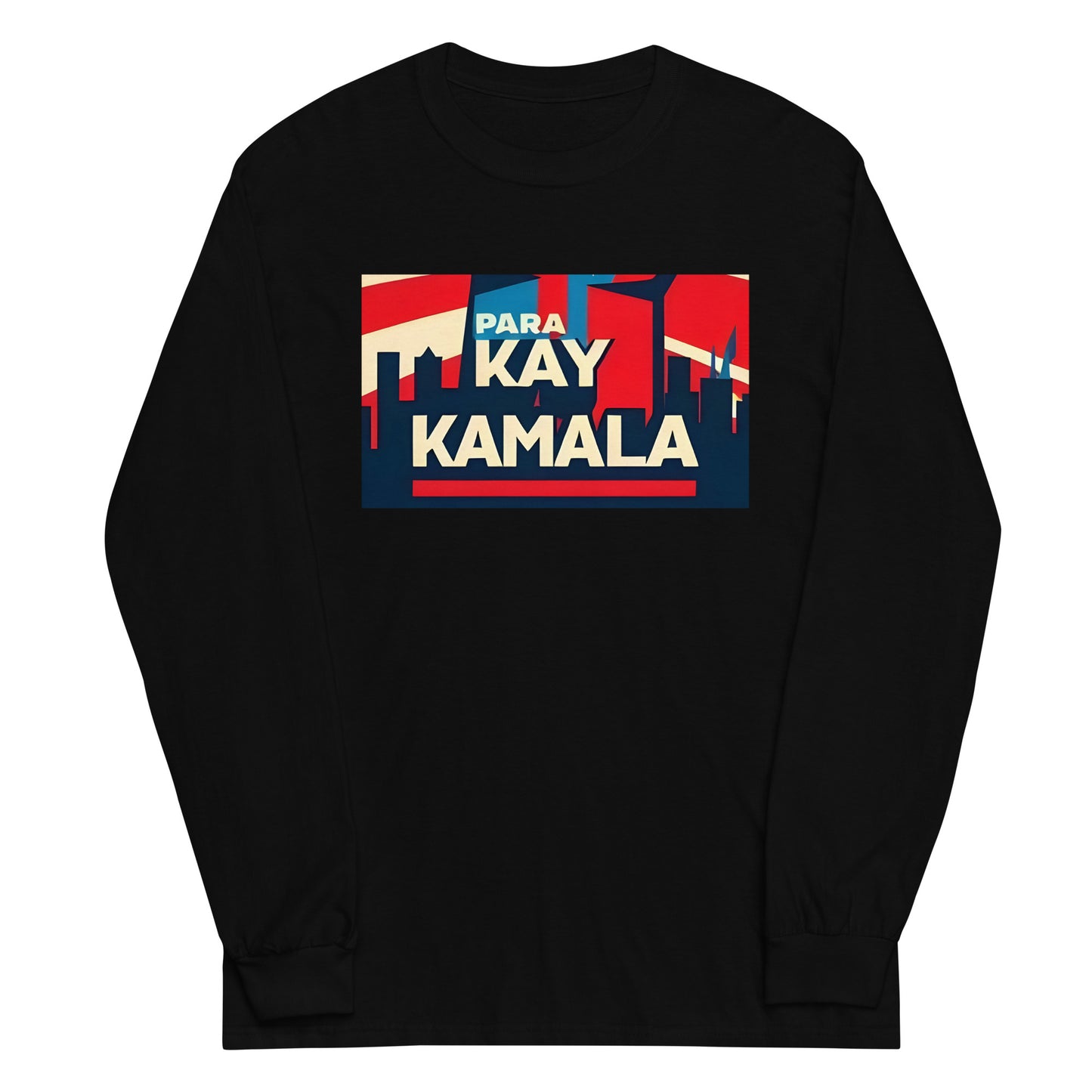 "Para Kay Kamala" Unisex Kamala Harris for President Long Sleeve Shirt