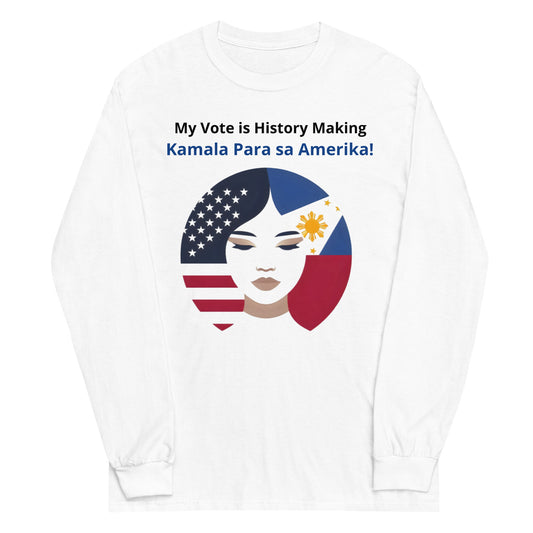 "My Vote Is History Making; Kamala Para sa Amerika" Unisex Kamala Harris for President Long Sleeve Shirt