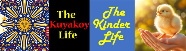 The Kuyakoy Life/The Kinder Life