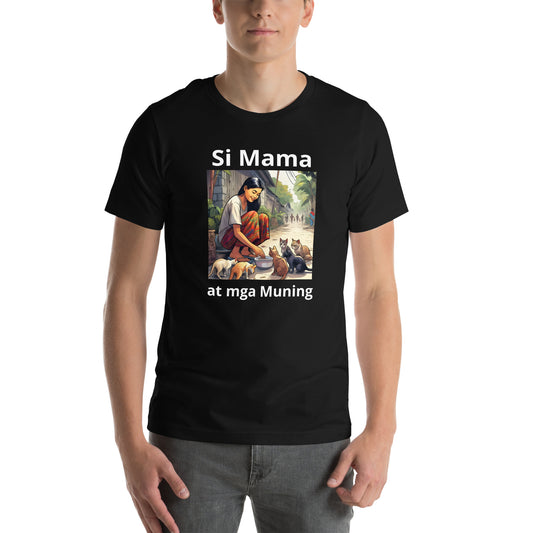 "Si Mama at mga Muning" Unisex t-shirt