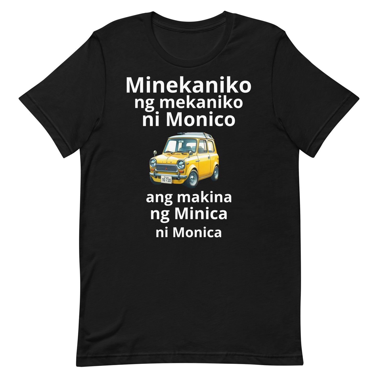 "Minica ni Monica" Filipino Tongue Twister Unisex Pinoy t-shirt for USA and Europe