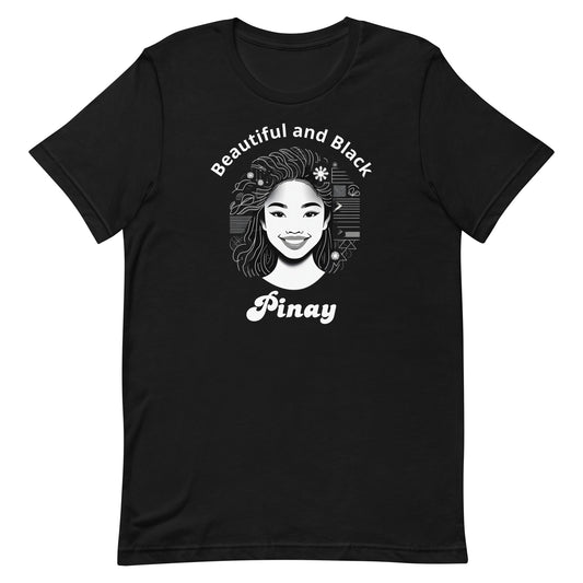 "Beautiful and Black" Pinay Unisex Filipino t-shirt