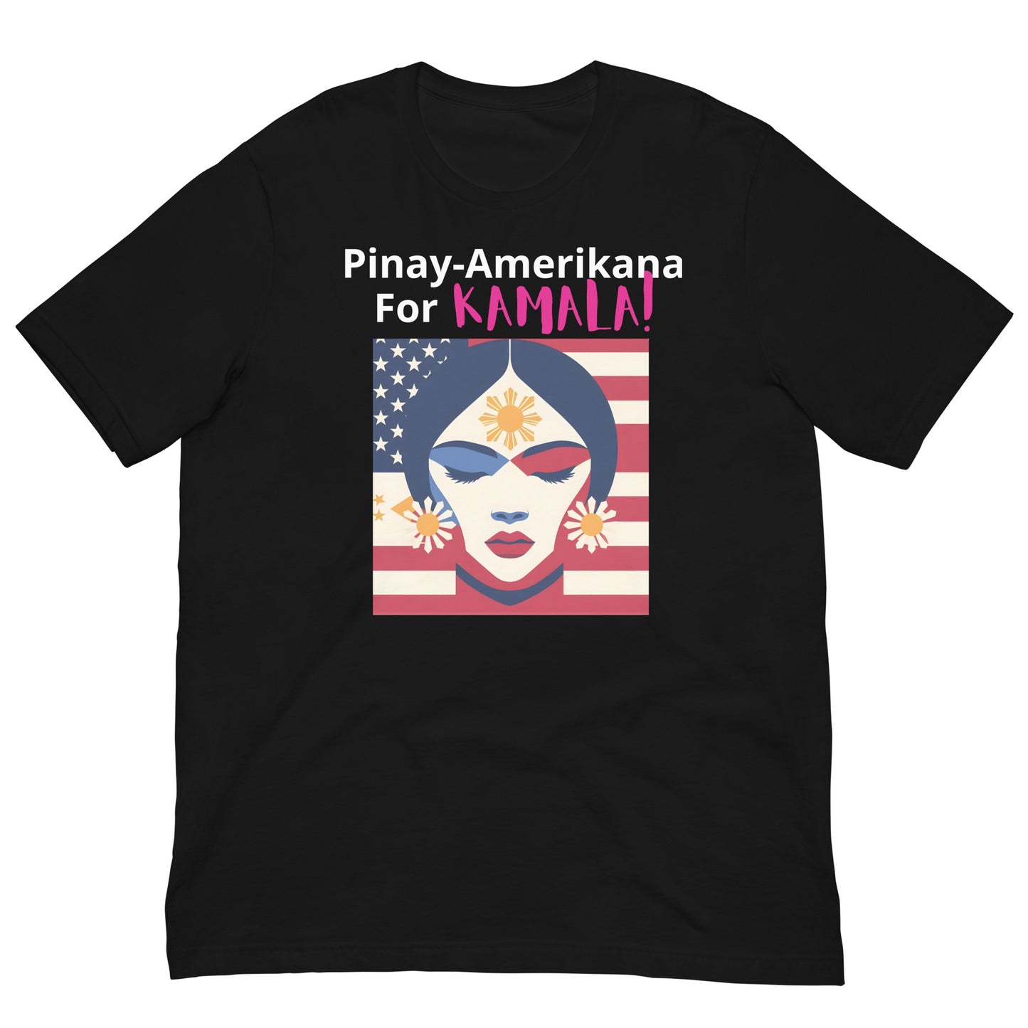 "Pinay Amerikana for Kamala" Filipino Unisex Kamala Harris for President  t-shirt