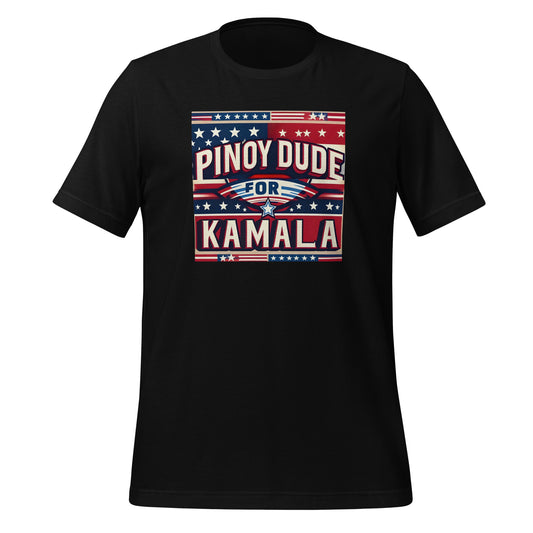 "Pinoy Dude for Kamala" Filipino Unisex Kamala Harris For President t-shirt