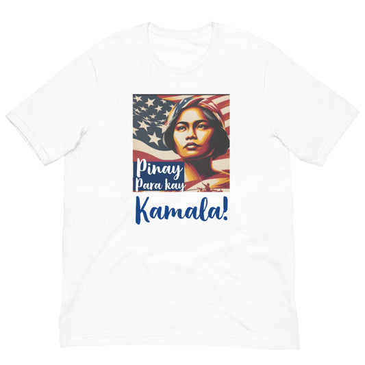 "Pinay Para Kay Kamala!" Unisex Filipinos for Kamala Harris as President  t-shirt